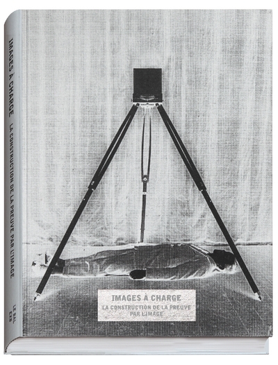 Images à charge - la construction de la preuve par l'image - Image principale