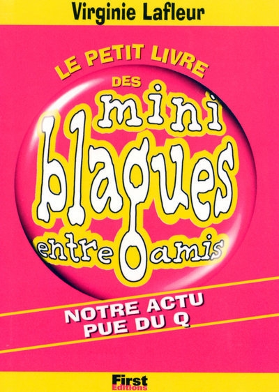Le petit livre des blagues entre amis, tome 8 notre actu pue du q - Image principale