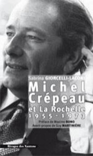 Michel crépeau et la rochelle 1955-1973 - Image principale