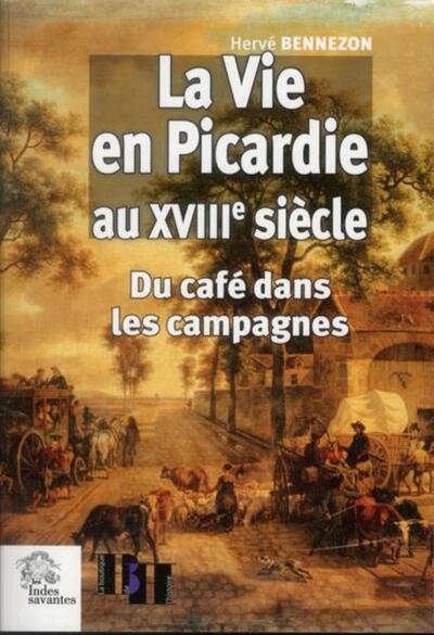 La vie en picardie au xviiie siècle - Image principale