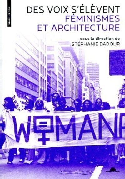 Des voix s'élèvent - féminismes et architecture - Image principale