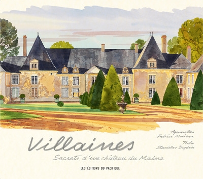 Villaines - secrets d'un château du maine - Image principale