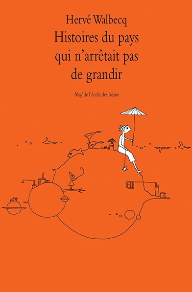 Histoires du pays qui n'arrêtait pas de grandir - Image principale