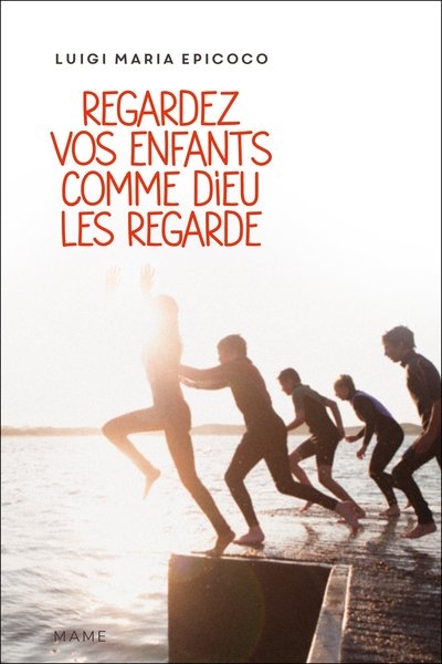 Regardez vos enfants comme dieu les regarde - Image principale