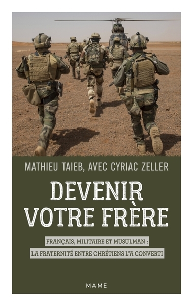 Devenir votre frère. français, militaire et musulman : la fraternité entre chrétiens l a converti - Image principale