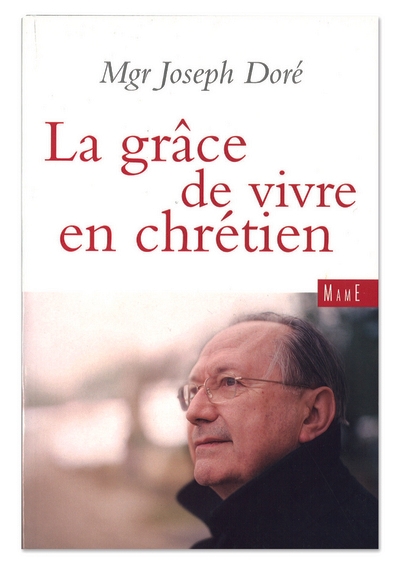 La grâce de vivre en chrétien - Image principale