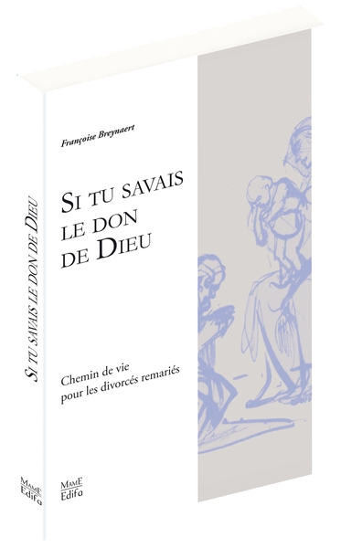 Si tu savais le don de dieu - vie en eglise des divorcés remariés - Image principale