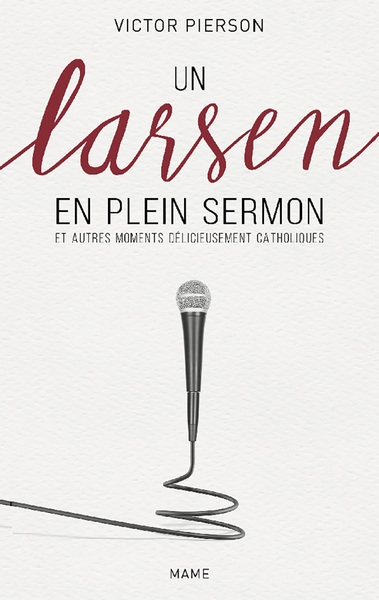 Un larsen en plein sermon et autres moments délicieusement catholiques - Image principale