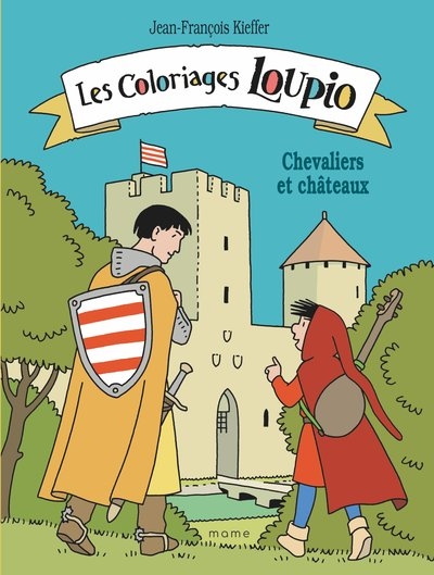 Les coloriages loupio - chevaliers et châteaux - Image principale