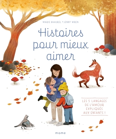Histoires pour mieux aimer - les 5 langages de l amour expliqués aux enfants ! - Image principale