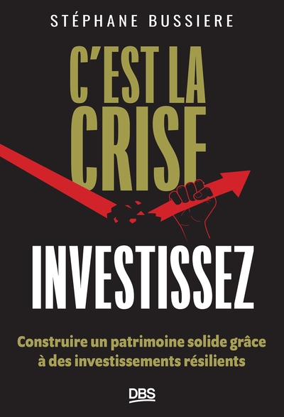 C'est la crise, investissez ! - Image principale