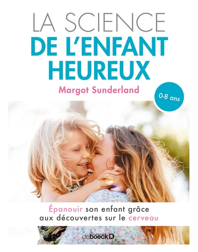 La science de l'enfant heureux - Image principale
