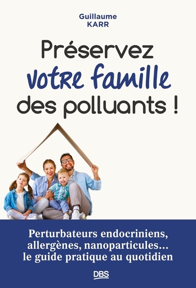 Préservez votre famille des polluants ! - Image principale
