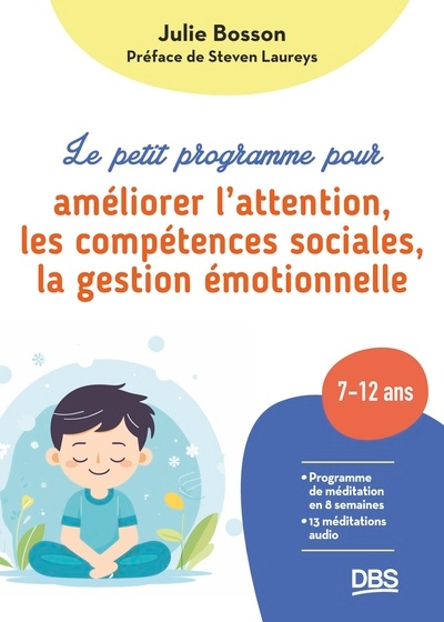 Le petit programme pour améliorer l'attention, les compétences sociales, la gestion émotionnelle - Image principale