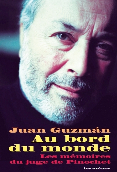 Au bord du monde - les mémoires du juge de pinochet - Image principale