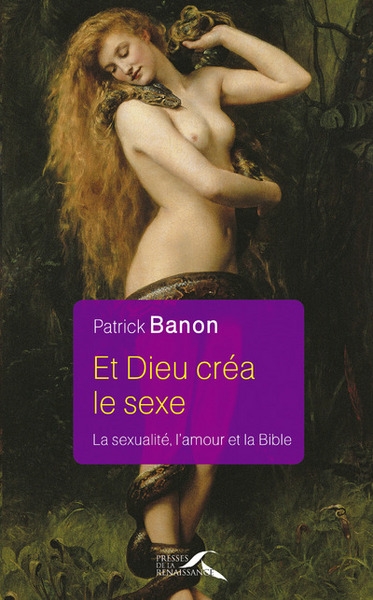 Et dieu créa le sexe - la sexualité, l'amour et la bible - Image principale