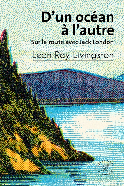 D'un océan à l'autre - sur la route avec jack london - Image principale