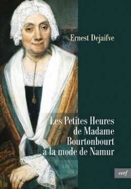 Les petites heures de madame bourtonbourt à la mode de namur - Image principale