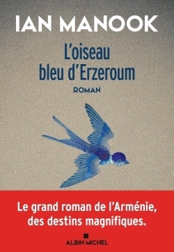 L'oiseau bleu d'erzeroum - tome 1 - Image principale