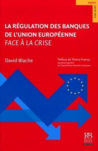 La régulation des banques de l'union européenne face à la crise. - Image principale
