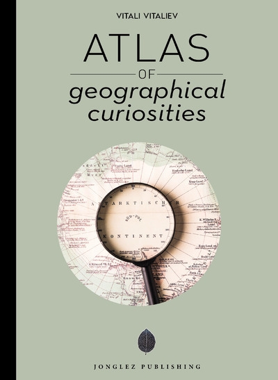 Atlas of geographical curiosities - Image principale