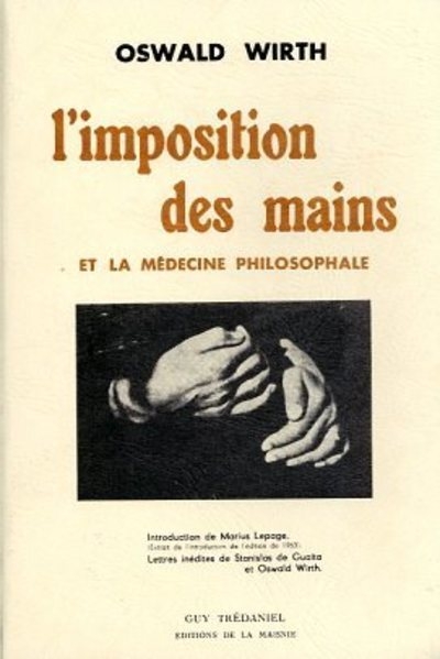L'imposition des mains - et la médecine philosophale - Image principale