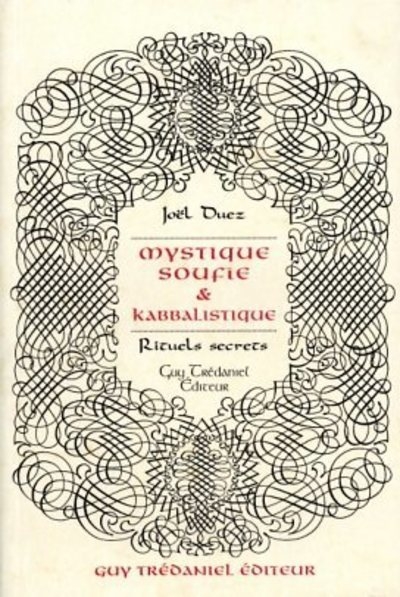 Mystique soufie et kabbalistique - rituels secrets - Image principale