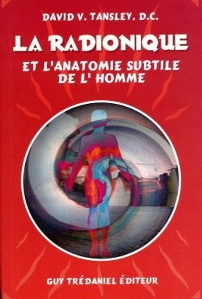 La radionique et l'anatomie subtile de l'homme - Image principale