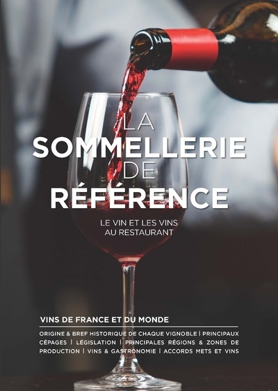 La sommellerie de référence - le vin et les vins au restaurant - Image principale