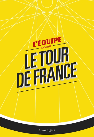 L'equipe raconte le tour de france - Image principale