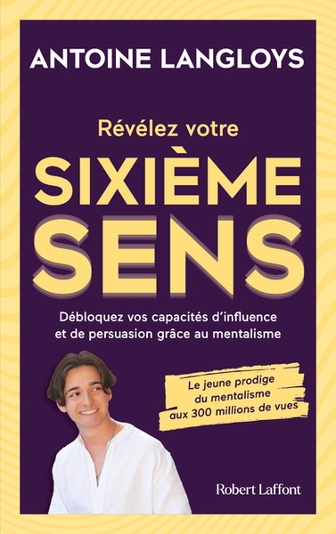 Révélez votre sixième sens- débloquez vos capacités d'influence et de persuasion grâce au mentalisme - Image principale