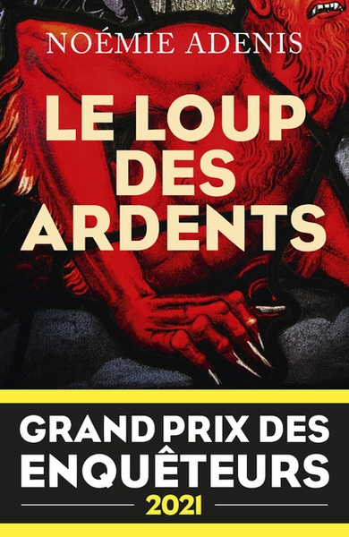 Le loup des ardents - grand prix des enquêteurs 2021 - prix polar en séries 2022 - Image principale