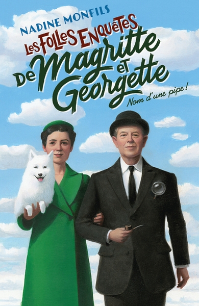 Les folles enquêtes de magritte et georgette - nom d'une pipe ! - Image principale