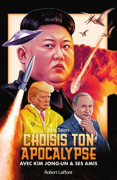 Choisis ton apocalypse - avec kim jong-un et ses amis - Image principale