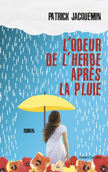 L'odeur de l'herbe après la pluie - Image principale