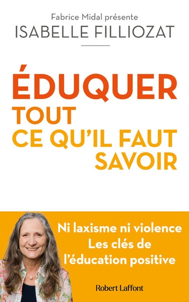 Éduquer : tout ce qu'il faut savoir - ni laxisme ni violence les clés de l'éducation positive - Image principale