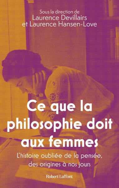 Ce que la philosophie doit aux femmes - l'histoire oubliée de la pensée, des origines à nos jours - Image principale