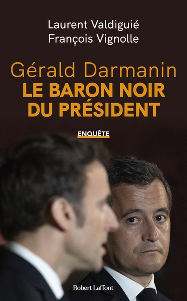 Gérald darmanin, le baron noir du président - Image principale