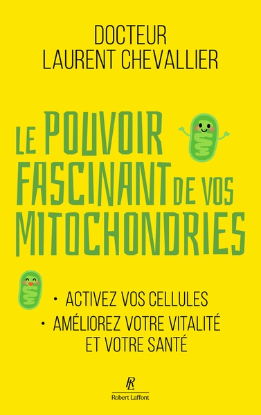 Le pouvoir fascinant de vos mitochondries - activez vos cellules pour votre vitalité et votre santé - Image principale