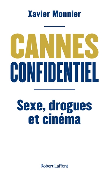 Cannes confidentiel - sexe, drogue et cinéma - Image principale