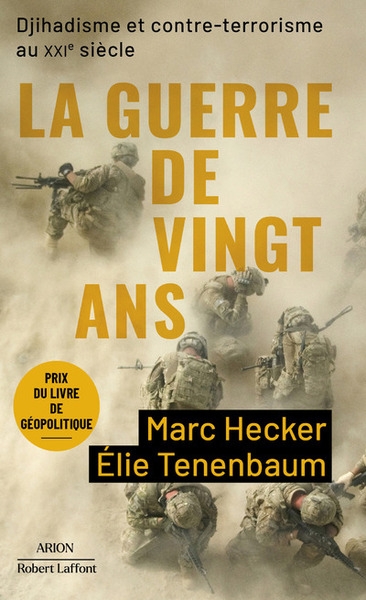 La guerre de vingt ans - djihadisme et contre-terrorisme au xxie siècle - Image principale