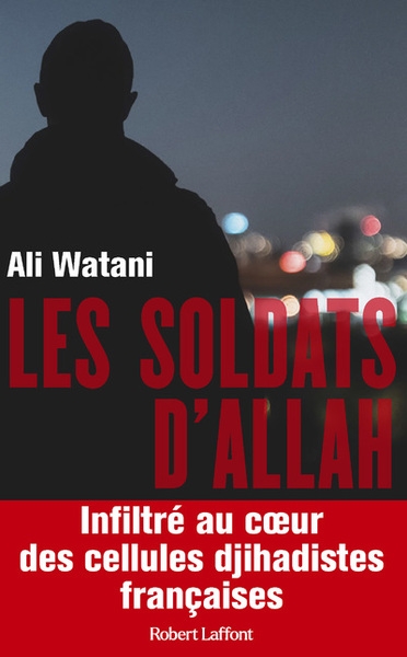 Les soldats d'allah - infiltré au coeur des cellules djihadistes françaises - Image principale