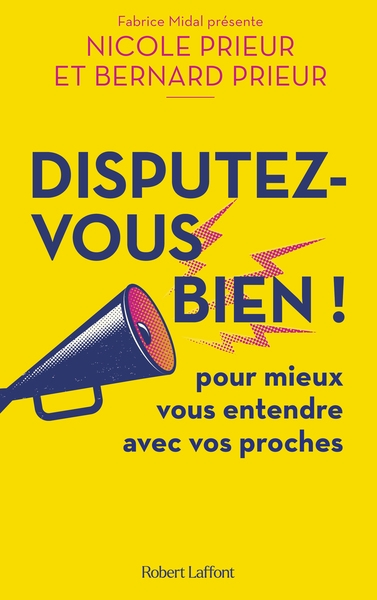 Disputez-vous bien ! - pour mieux vous entendre avec vos proches - Image principale