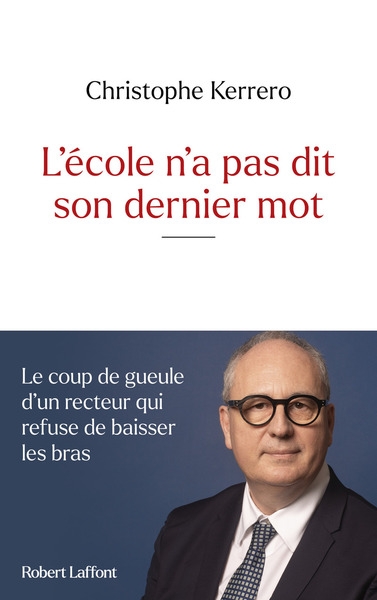 L'école n'a pas dit son dernier mot - le coup de gueule d'un recteur qui refuse de baisser les bras - Image principale