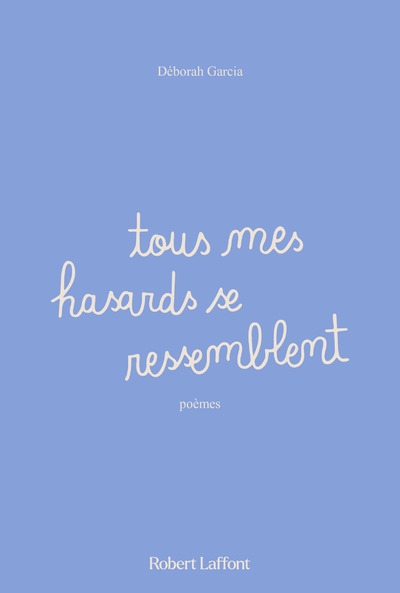 Tous mes hasards se ressemblent - Image principale