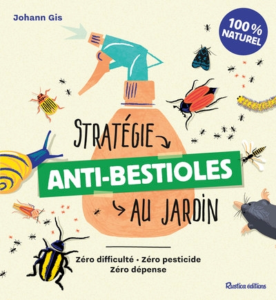 Stratégie anti-bestioles au jardin - Image principale