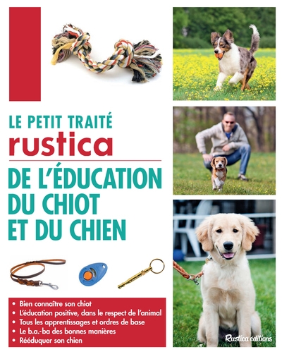 Le petit traité rustica de l'éducation du chiot et du chien - Image principale