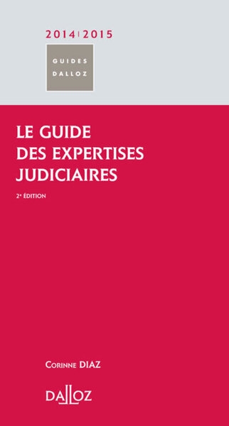 Le guide des expertises judiciaires 2014/2015. 2e éd. - Image principale