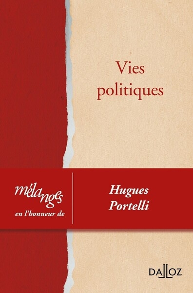Vies politiques - mélanges en l'honneur de hugues portelli - Image principale