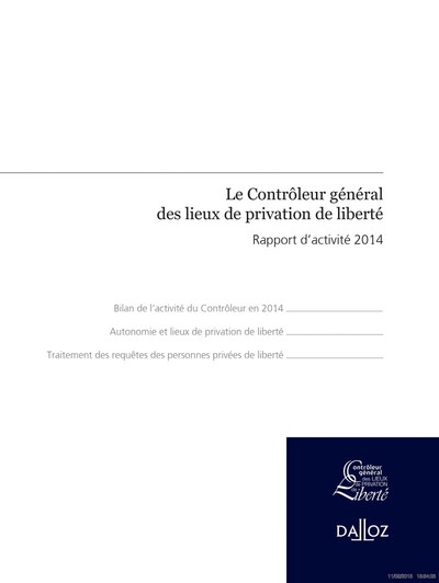 Le contrôleur général des lieux de privation de liberté. 2e éd. - rapport d'activité 2014 - Image principale